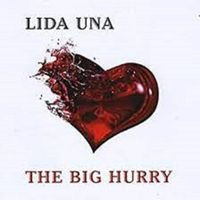 The Big Hurry by Lida Una
