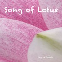 Song of Lotus by Marc van Mourik