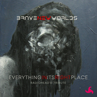 Everything in its Right Place by Brave New Worlds