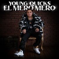El Mero Mero by Young Quicks