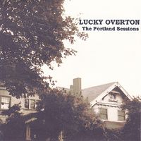 The Portland Sessions-EP by Lucky Overton