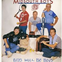 Boys Will Be Boys by Mid South Boys