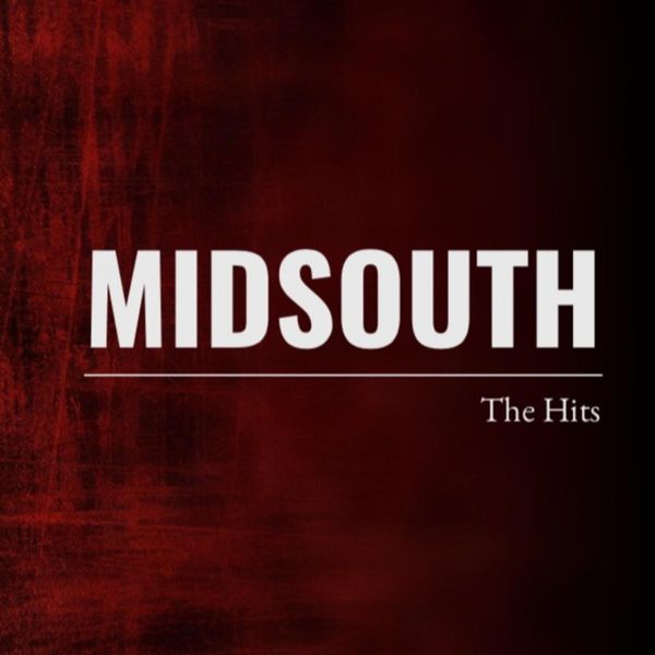 MIDSOUTH : The Hits