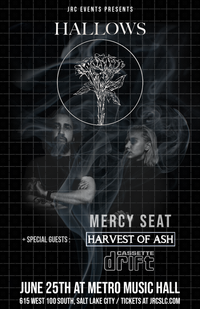 Hallows +Special Guests: Mercy Seat, Harvest of Ash, and Cassette Drift