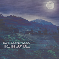 Truth Bundle by Light Journey Music