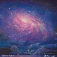 Cosmic Float (528 Hz) by Anaamaly