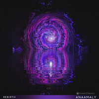Rebirth (432 Hz) by Anaamaly