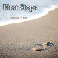 First Steps by Debbie K Blu 