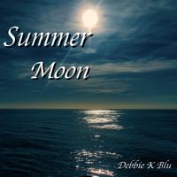 Summer Moon by Debbie K Blu 
