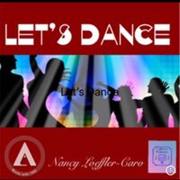 Let’s Dance by Nancy Loeffler-Caro