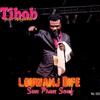 Louwanj Dife San Pran Souf (Vol 2020) by Tibob De Nazareth