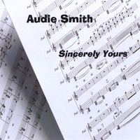 Audie Smith (Sincerely Yours) by Audie Smith