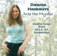 Into the Mystic   Dawna Hammers