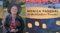 Monica Pasqual & the Handsome Brunettes