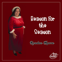 Reason for the Season (Remix) by Rosalee Moore