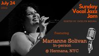 Sunday Vocal Jazz Jam Hosted by Jocelyn Medina Feat. Marianne Solivan