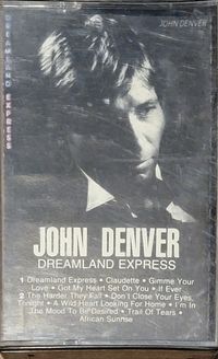 JOHN DENVER - DREAMLAND EXPRESS Cassette Tape 
