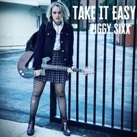 Take it Easy by Ziggy Sixx