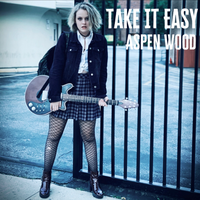 Take it Easy by Aspen Wood