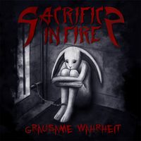 Grausame Wahrheit (Single) by Sacrifice in Fire