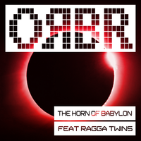The Horn of Babylon (feat Ragga Twins) by Orbr