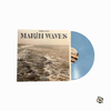 Makin Waves: Ocean Blue Vinyl (LTD 50) USA ONLY