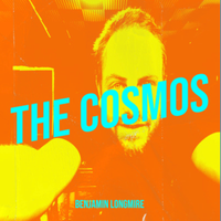 The Cosmos  by Benjamin Longmire
