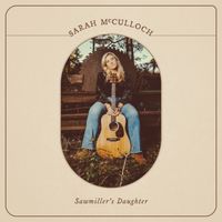 Sawmiller's Daughter by Sarah McCulloch
