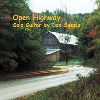 Open Highway by Don Spezia - Solo Guitar