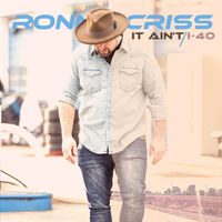It Ain't by Ronny Criss