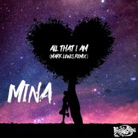 All that i am       (Mark Lewis Remix) by Lefunken feat. Mina