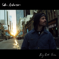Seth Anderson - Big Red Sun  by Seth Anderson