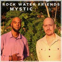 Mystic by Rock Water Friends 