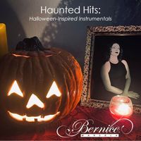 Haunted Hits: Halloween-Inspired Instrumentals by Bernice Marsala