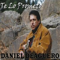 Te Lo Prometo by Daniel Deaguero