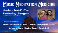 Music Meditation Medicine with SANGAM