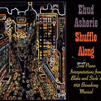 Shuffle Along by Ehud Asherie, Solo Piano