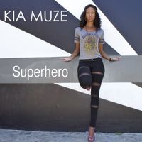 Superhero-Digital Download by KIA MUZE