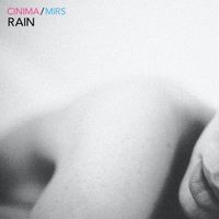 Rain by CINIMA & MIRS