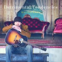 Detrimental Tendencies by Darren Senn