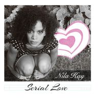 Serial Love by Nila Kay