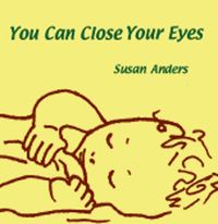 You Can Close Your Eyes (2nds Sale)