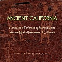"ANCIENT CALIFORNIA" by Martin Espino