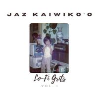 Lofi Grits vol 1 by Jaz Kaiwiko'o