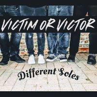 Different Soles  by Victim Or Victor