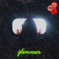 GLIMMER by HEADFURY