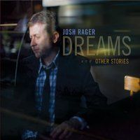 Dreams and Other Stories by Josh Rager