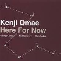 Here For Now by Kenji Omae