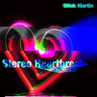 Stereo Heartbreak by Stick Martin