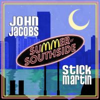 Summer at Southside by Stick Martin & John Jacobs